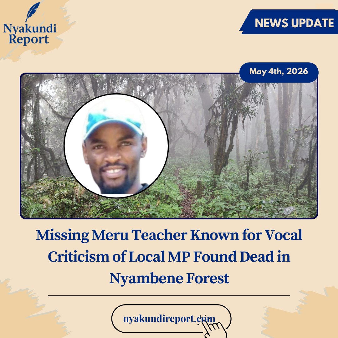 🚨 Missing Meru Teacher Known for Vocal Criticism of Local MP Found Dead in Nyambene Forest❗ Decomposed remains discovered hanging from a tree deep inside Nyambene Forest in Meru County last week have been identified as those of Fredrick Gitiye, a Biology teacher at Kindani Secondary School in