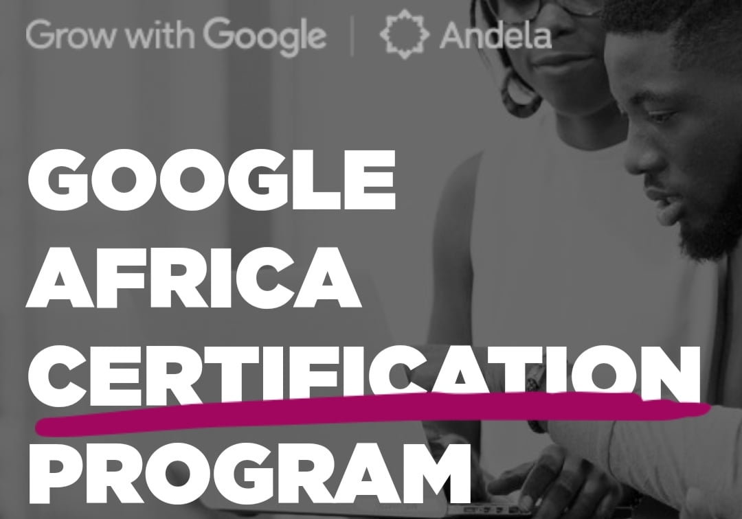 Google opens applications for the 2019 Google Africa Certification Scholarships: Here is how to apply